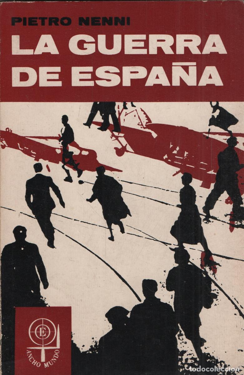 Libros de segunda mano: La guerra de Espa&ntilde;a. Pietro Neni. Ediciones ERA. 1964.