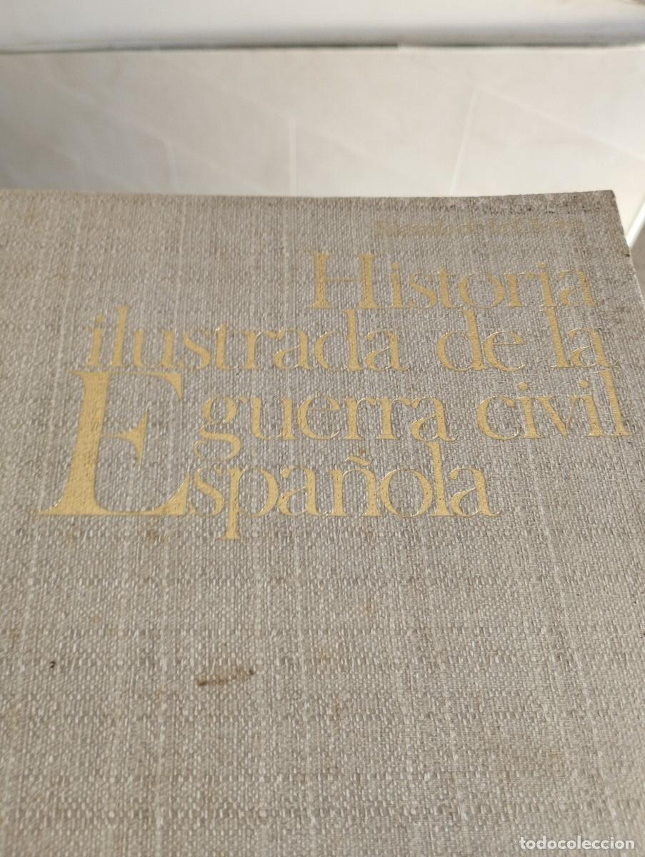 Libros de segunda mano: Historia ilustrada de la guerra civil espa&ntilde;ola n