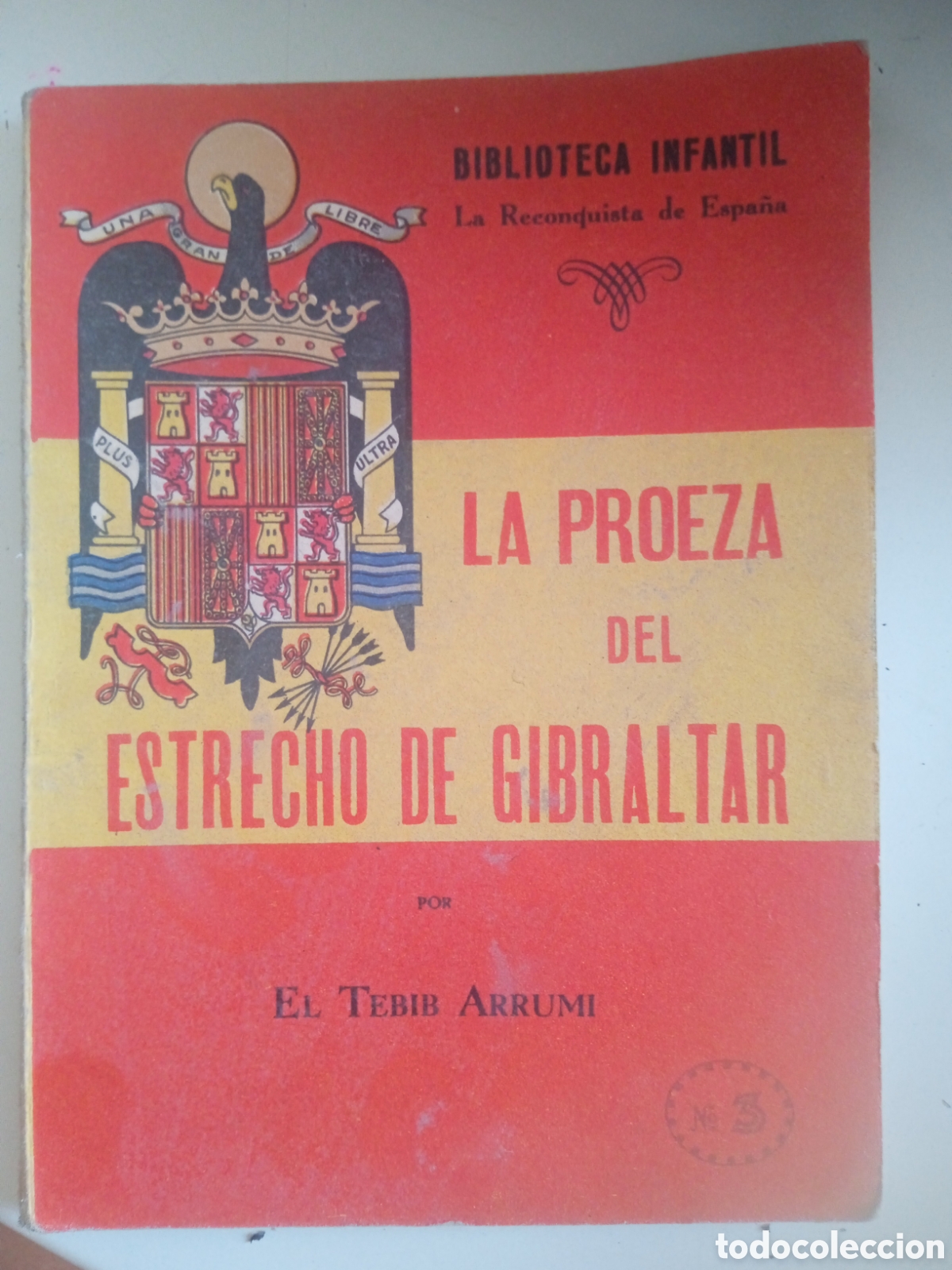 Libros de segunda mano: La Reconquista de Espa&ntilde;a La Proeza del Estrecho de Gibraltar 1a edici&oacute;n
