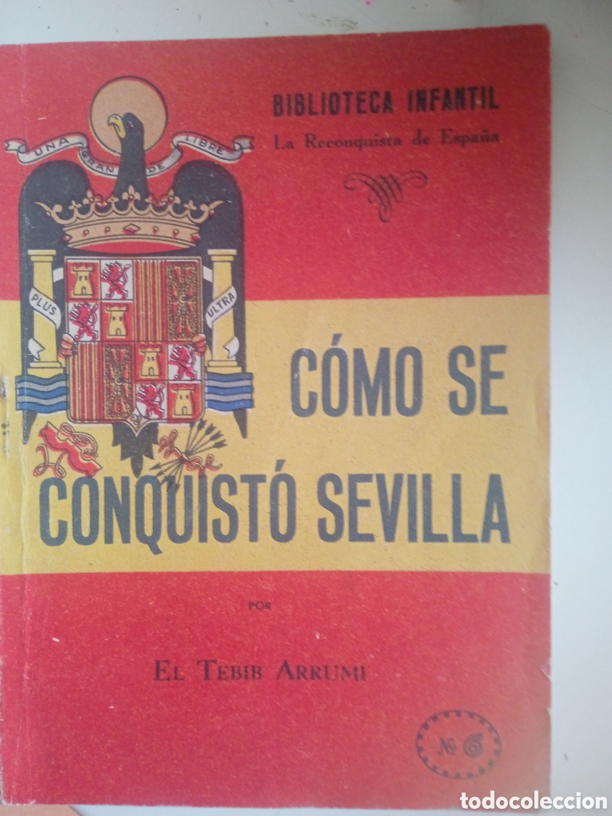 Libros de segunda mano: La Reconquista de Espa&ntilde;a Como se conquist&oacute; Sevilla