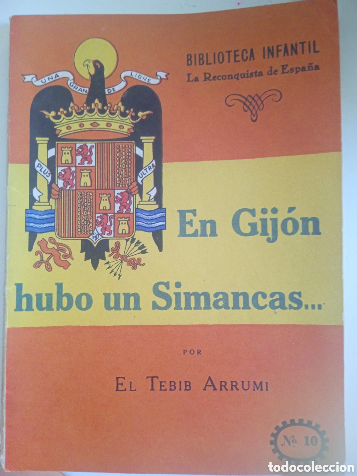 Libros de segunda mano: La Reconquista de Espa&ntilde;a En Gij&oacute;n hubo un Simancas 1a edici&oacute;n