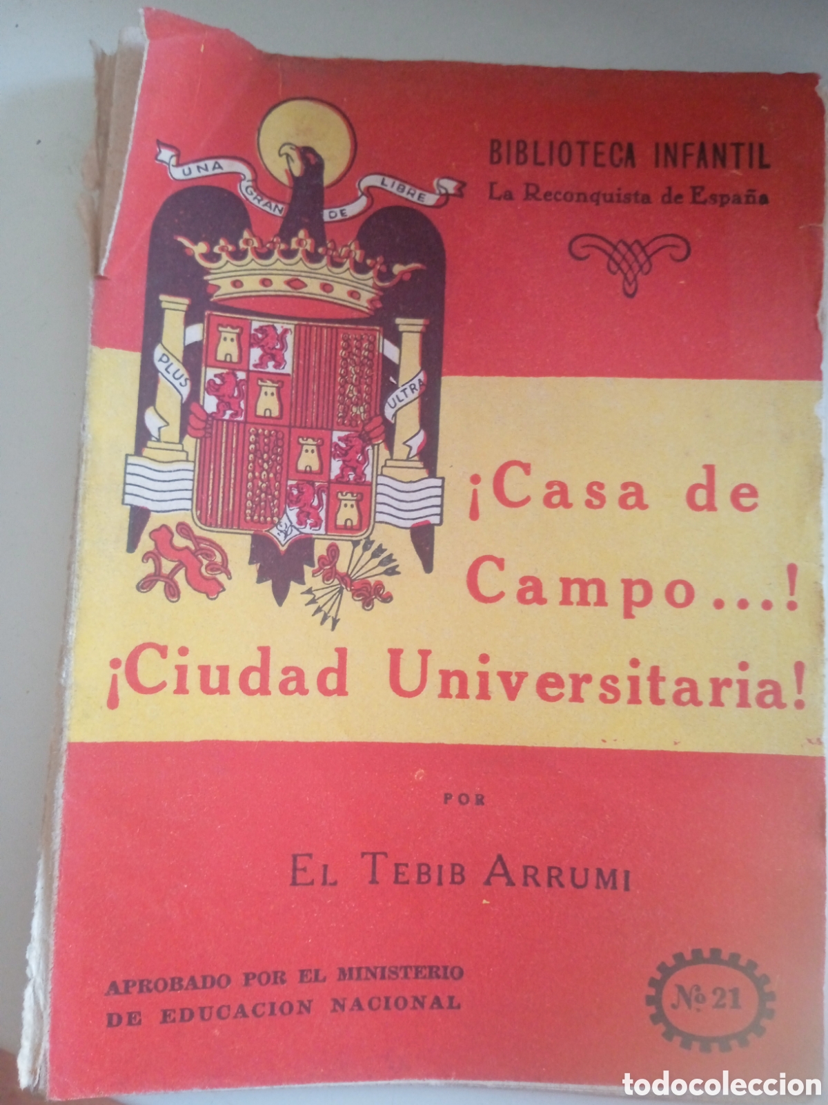 Libros de segunda mano: La Reconquista de Espa&ntilde;a Casa de Campo Ciudad Universitaria