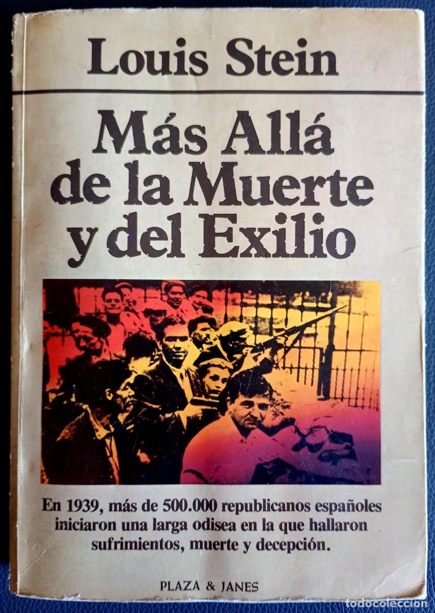 Libros de segunda mano: Louis Stein . Mas all&aacute; de la Muerte y el Exilio