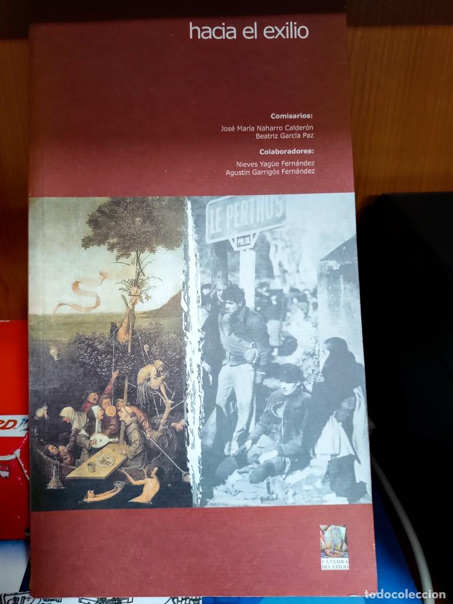 Second hand books: Hacia el exilio, C&aacute;tedra del Exilio, Universidad de Alcal&aacute;, Fundaci&oacute;n Pablo Iglesias 2007