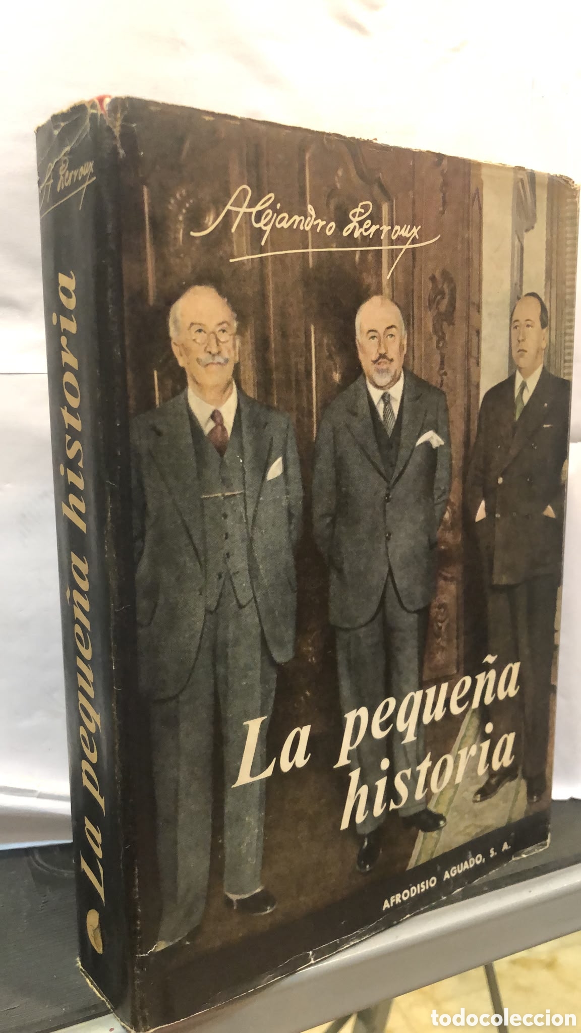 Gebrauchte B&uuml;cher: La peque&ntilde;a historia - Alejandro Lerroux