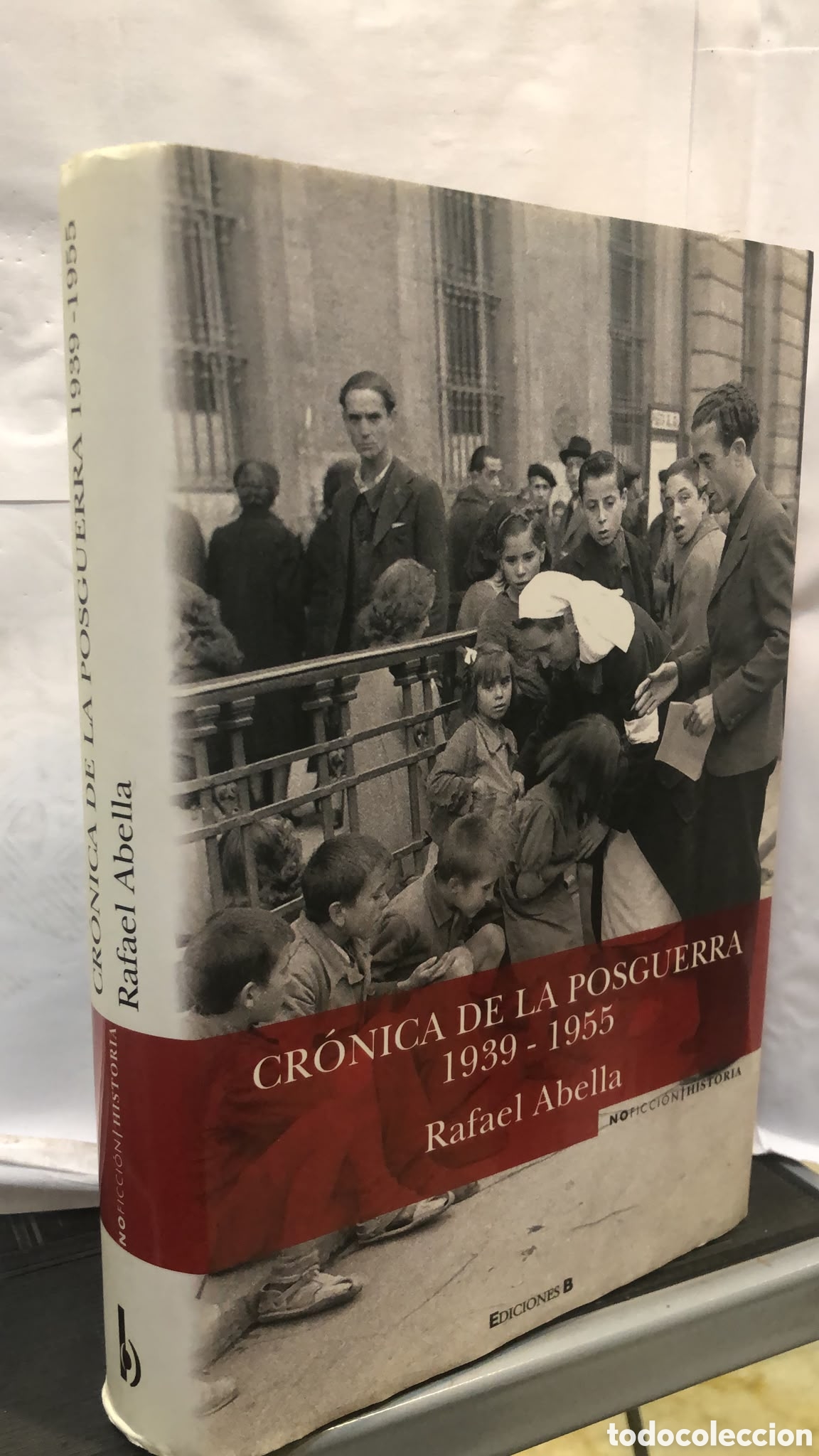 Libri di seconda mano: Cr&oacute;nica de la posguerra 1939-1955 - Rafael Abella