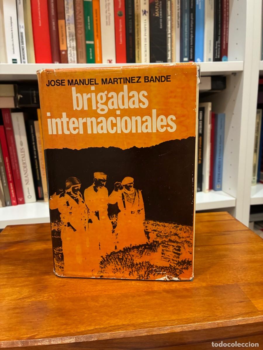 Libros de segunda mano: Brigadas internacionales. Jose Manuel Martinez Bande . Caralt
