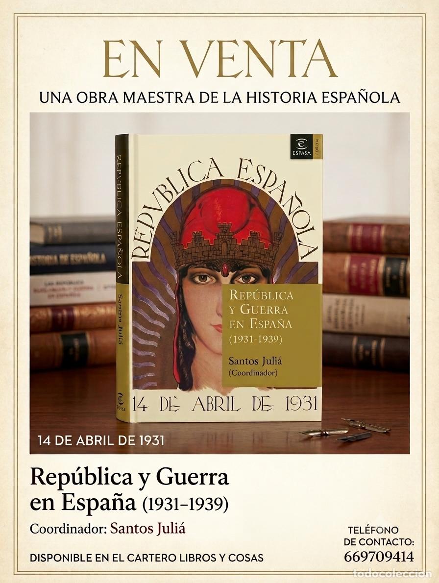 Libros de segunda mano: REP&Uacute;BLICA Y GUERRA EN ESPA&Ntilde;A ( 1931 - 1939 ). Santos Juli&aacute; ( ESPASA )