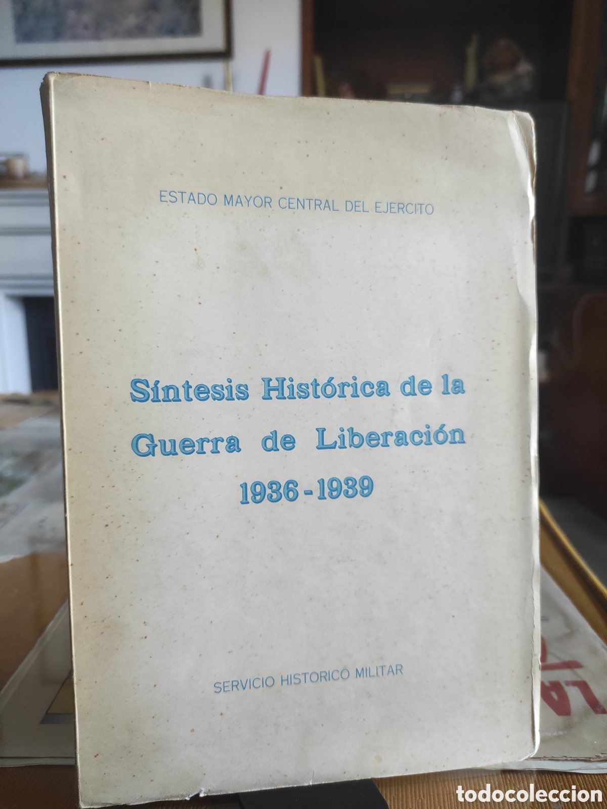 Libros de segunda mano: S&iacute;ntesis Hist&oacute;rica de la Guerra de Liberaci&oacute;n 1936-1939 - Estado Mayor (PEDIDO MINIMO 10&euro;)