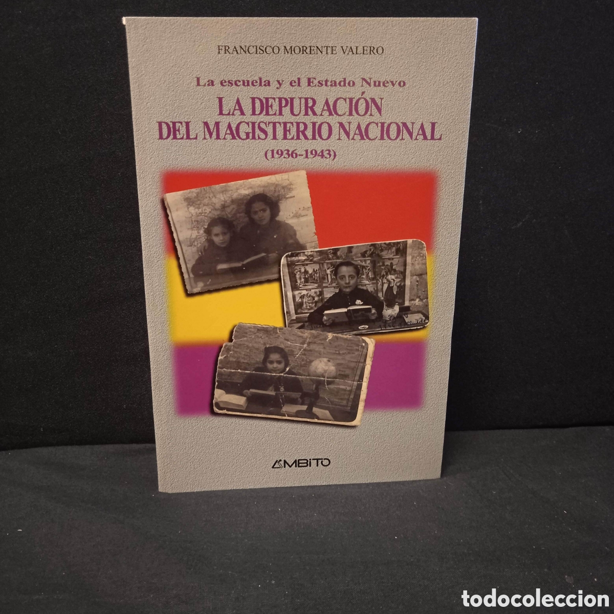 Libros de segunda mano: LA DEPURACI&Oacute;N DEL MAGISTERIO NACIONAL (1936-1943) - FRANCISCO MORENTE VALERO - &Aacute;MBITO 1997 #9728