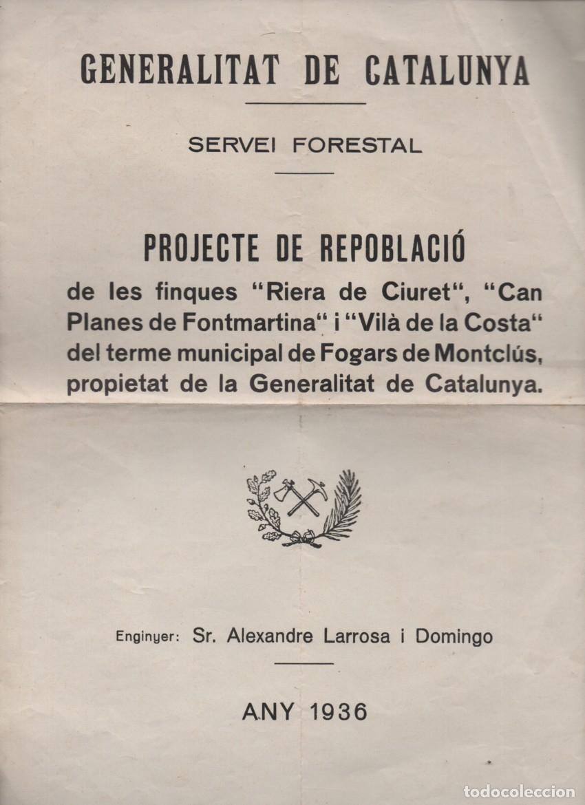 Libros de segunda mano: GENERALITAT DE CATALUNYA: SERVEI FORESTAL. PROJECTE DE REPOBLACI&Oacute; FOGARS........ANY 1936