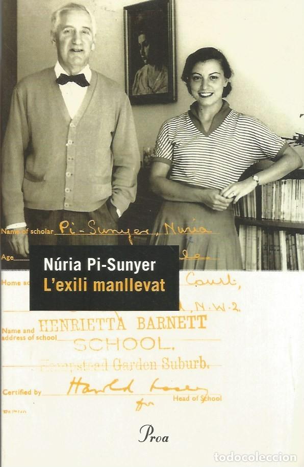 Libros de segunda mano: L'EX&Iacute;LI MANLLEVAT - N&Uacute;RIA PI-SUNYER