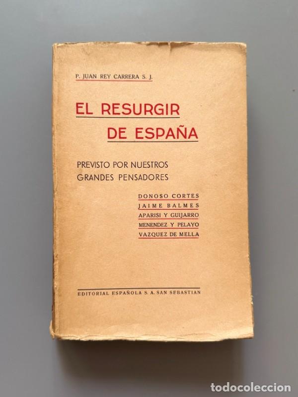 Libros de segunda mano: El resurgir de Espa&ntilde;a previsto por nuestros grandes pensadores - Editorial Espa&ntilde;ola, 1938