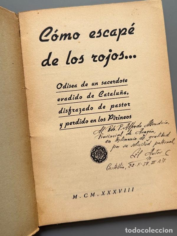 Libros de segunda mano: C&oacute;mo escap&eacute; de los rojos... (dedicado - 1&ordf; ed.) - Ediciones Rayfe, 1938 - Foto 2