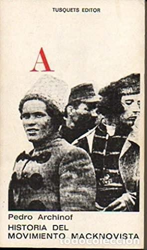 Libros de segunda mano: Historia del movimiento macknovista de Petr Andreevich Arschinov (Autor) Formato: Tapa blanda