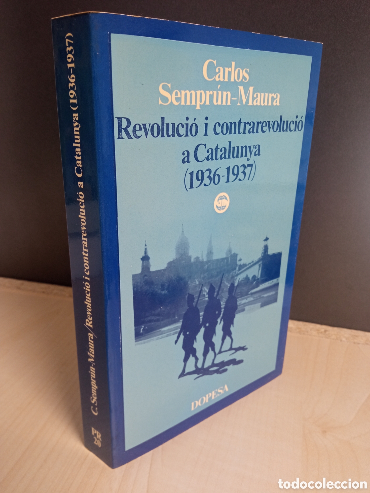 Libros de segunda mano: Revoluci&oacute; y vontrarevoluci&oacute; a Catalunya (1936-1937) - Carlos Sempr&uacute;n Maura