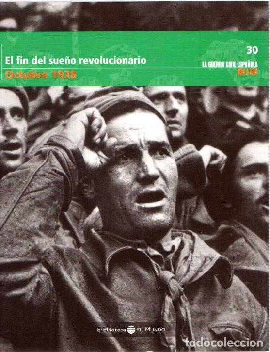 Libros de segunda mano: El Fin del Sue&ntilde;o Revolucionario - Memba, Javier - Unidad Editorial - La guerra civil espa&ntilde;ola, Tomo