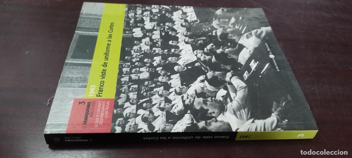 Libros de segunda mano: FRANCO VISTE DE UNIFORME A LAS CORTES / 3 FRANQUISMO A&Ntilde;O A A&Ntilde;O / Z505 / EL MUNDO