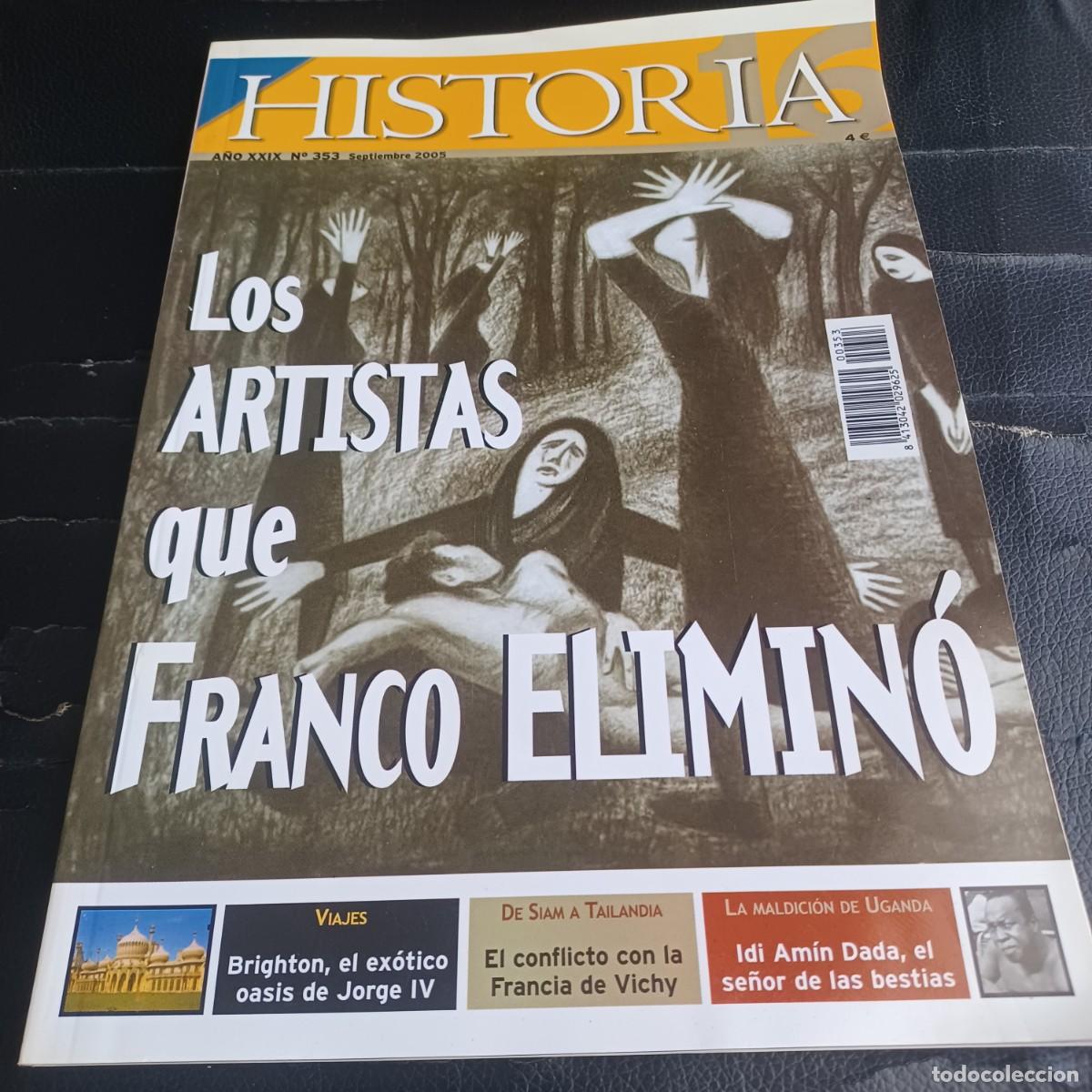 Libros de segunda mano: Historia 16. N. 353, 2005. Los artistas que Franco elimin&oacute;