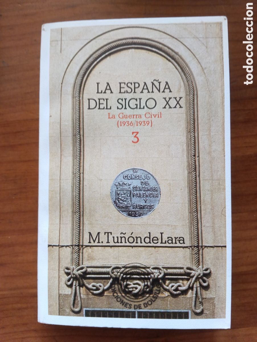 Libros de segunda mano: La Espa&ntilde;a del siglo XX, La guerra Civil, 3, Tu&ntilde;&oacute;n de Lara