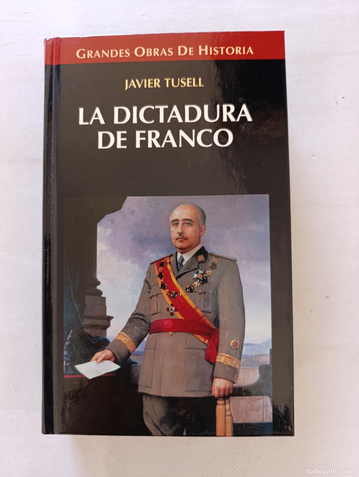 Libros de segunda mano: LA DICTADURA DE FRANCO - JAVIER TUSELL - GRANDES OBRAS DE HISTORIA N&ordm; 1 - ALTAYA - TAPA DURA (314)