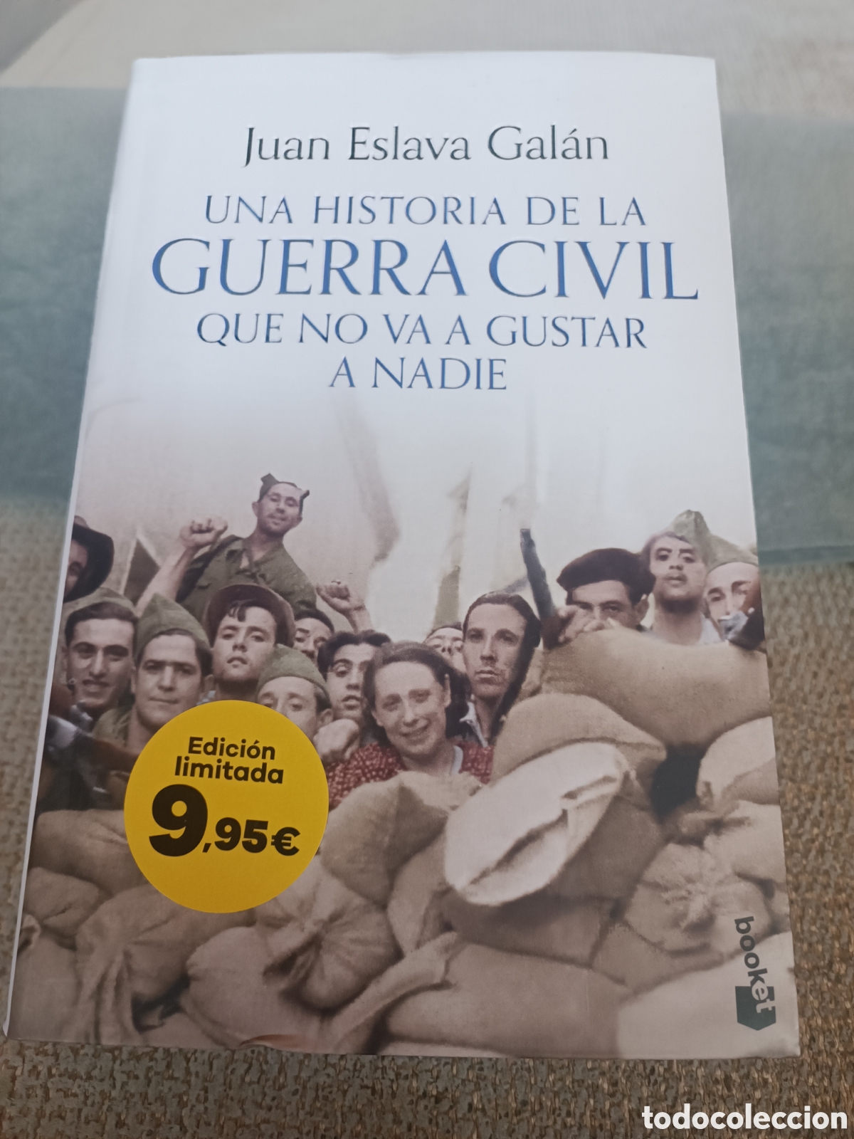 Libros de segunda mano: Una historia de la guerra civil que no va a gustar a nadie juan eslava gal&aacute;n booket edici&oacute;n limitada