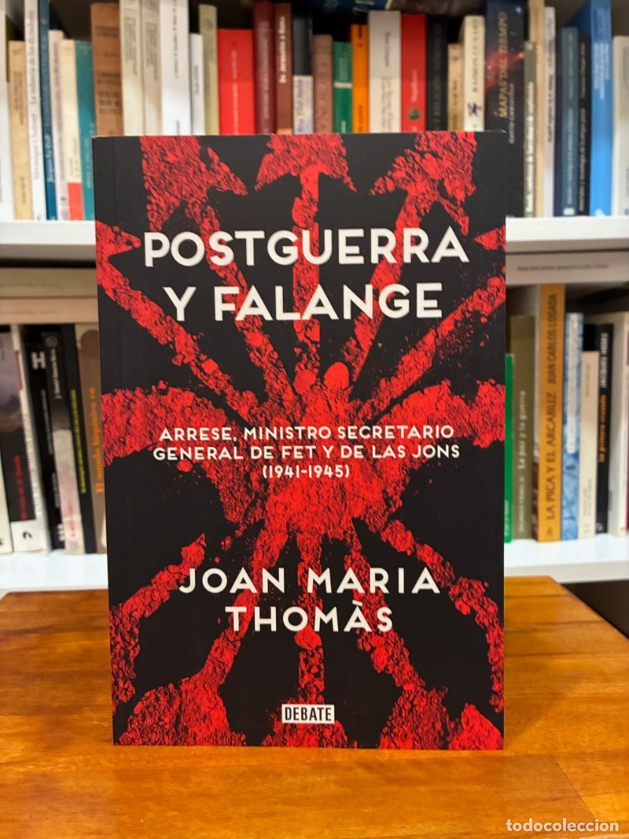 Libros de segunda mano: Postguerra y falange. Arrese, ministro de FET de las JONS (1941-1945) Joan Maria Thomas. Debate