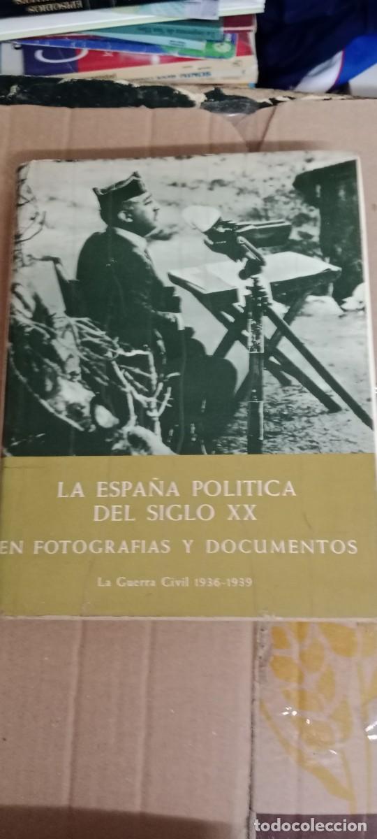 Libros de segunda mano: La Espa&ntilde;a pol&iacute;tica del siglo XX en fotograf&iacute;as y documentos. Tomo III. LA GUERRA CIVIL LIBRO B-P3