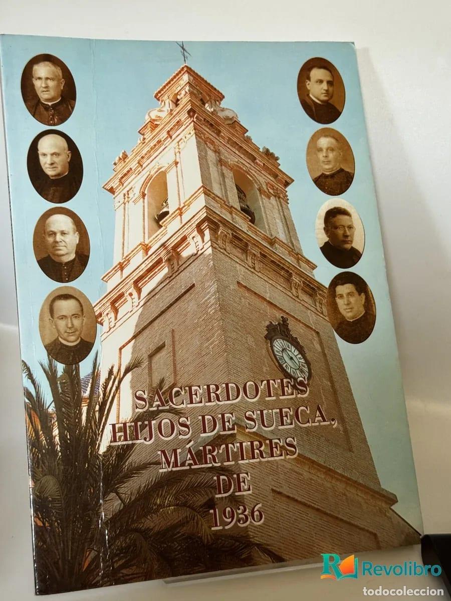 Libros de segunda mano: Sacerdotes hijos de Sueca, m&aacute;rtires de 1936 - no disponible