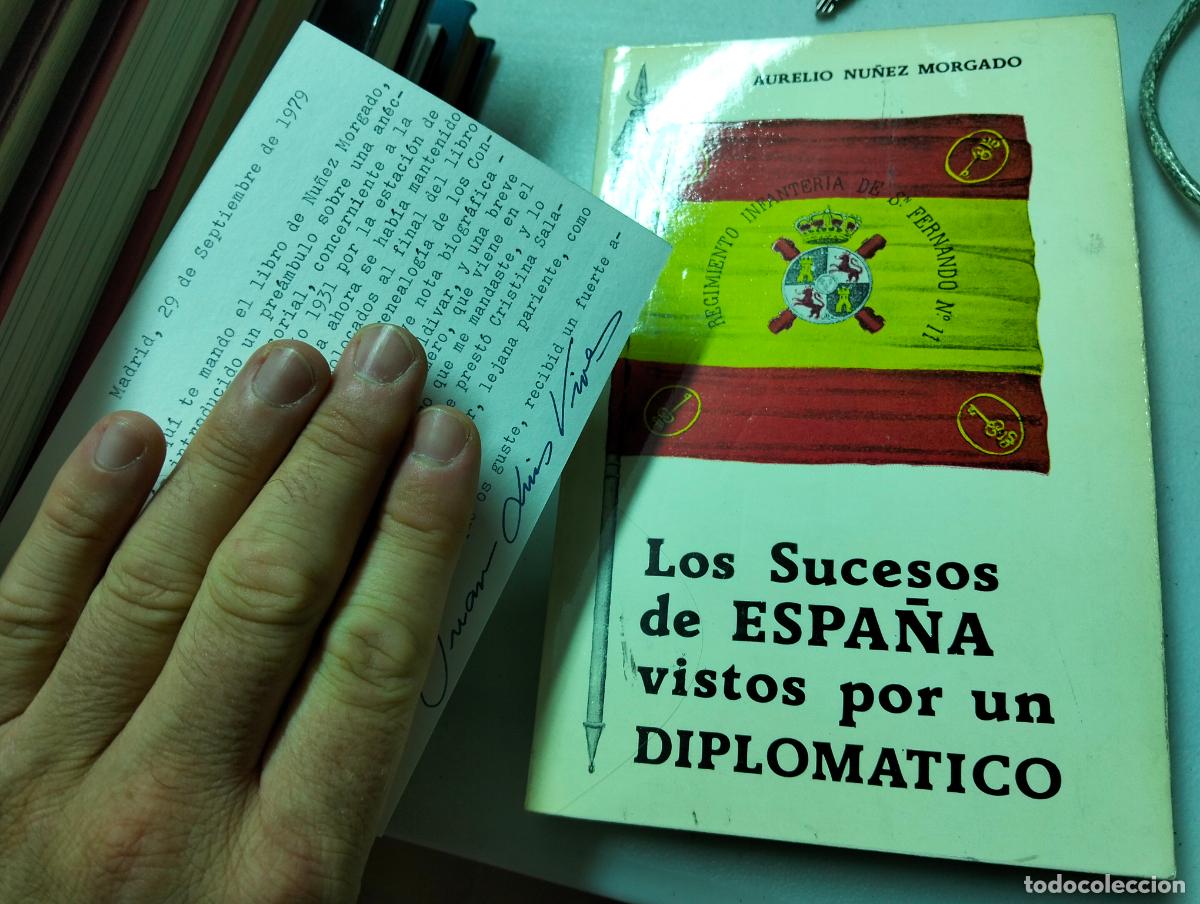 Libros de segunda mano: Raro. Historia. Sucesos de Espa&ntilde;a Vistos por un Diplomatico, A. Nu&ntilde;ez, ed. Vimar, 1979. L55