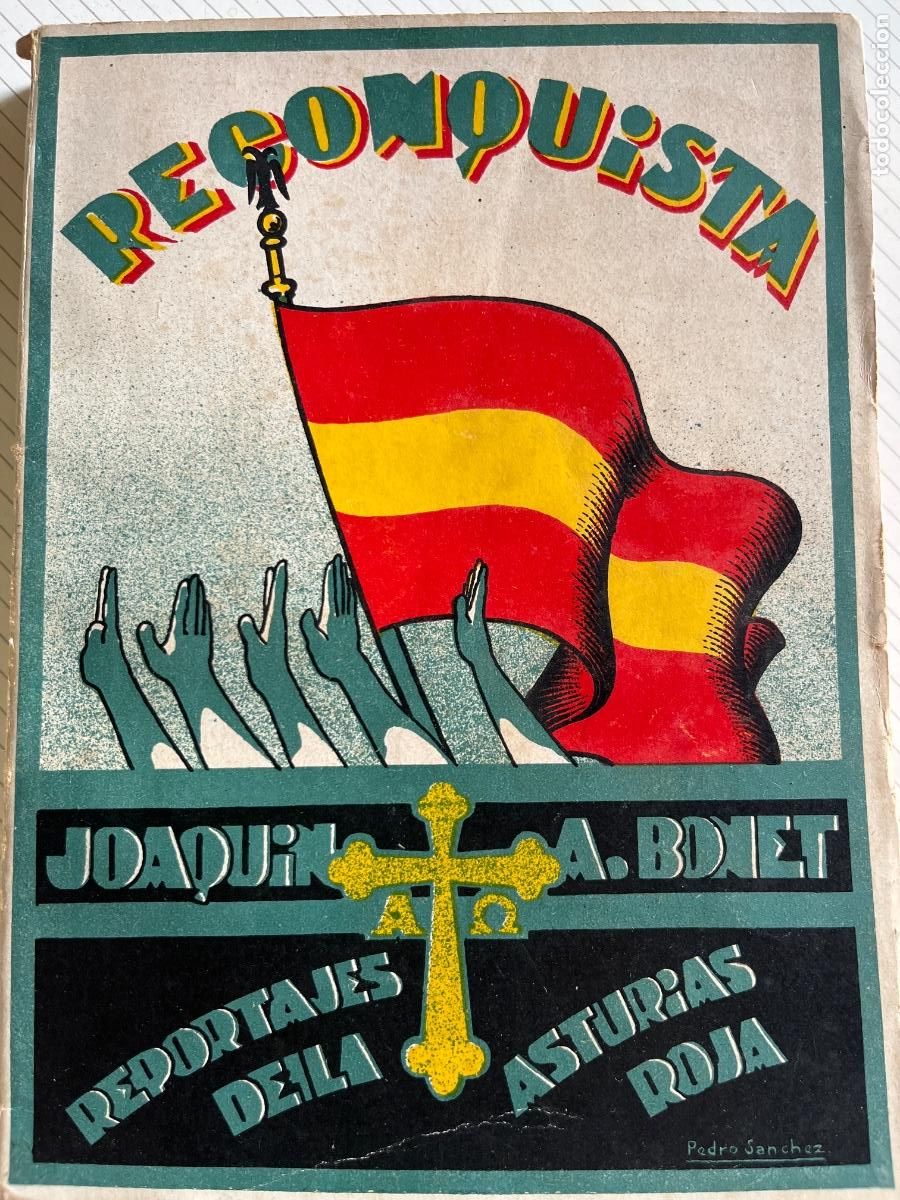 Libros de segunda mano: Reconquista, Reportajes de la Asturias Roja- Joaquin A. Bonet/ &iquest;Cruzada o rebeli&oacute;n? Juan C. M. ,1938