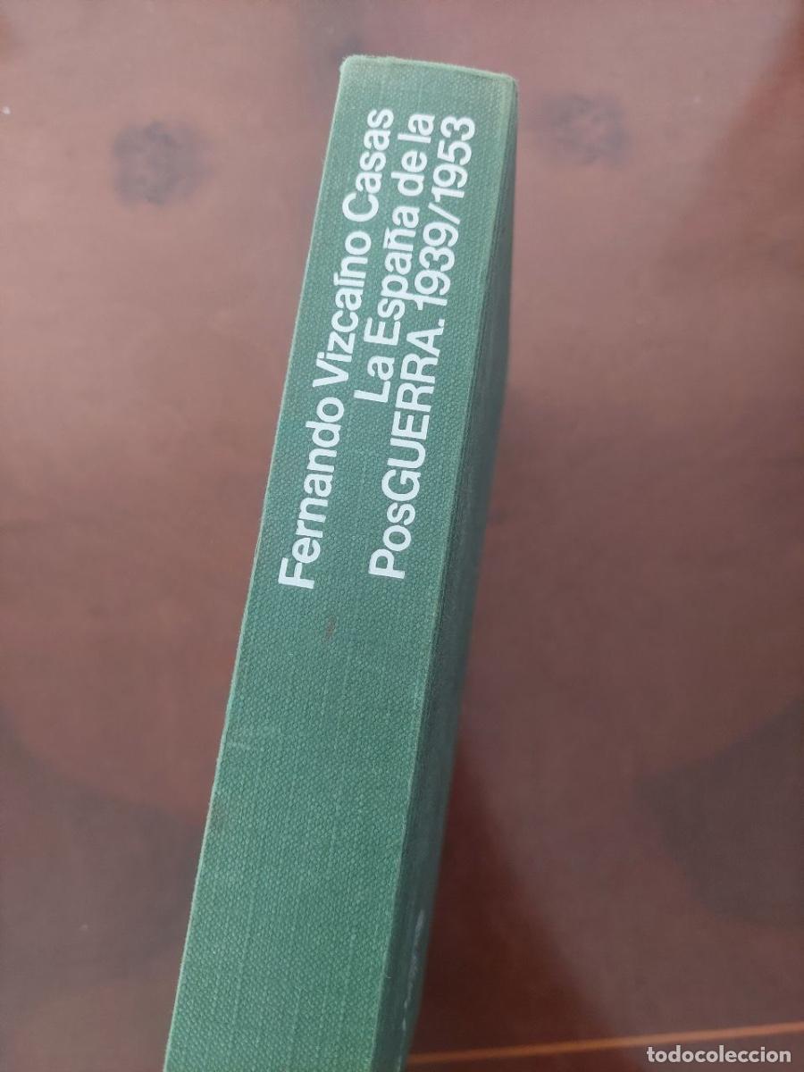 Libros de segunda mano: La Espa&ntilde;a de la Posguerra. 1939/1953 - Fernando Vizca&iacute;no Casas. Editorial Planeta. Barcelona, 1975.
