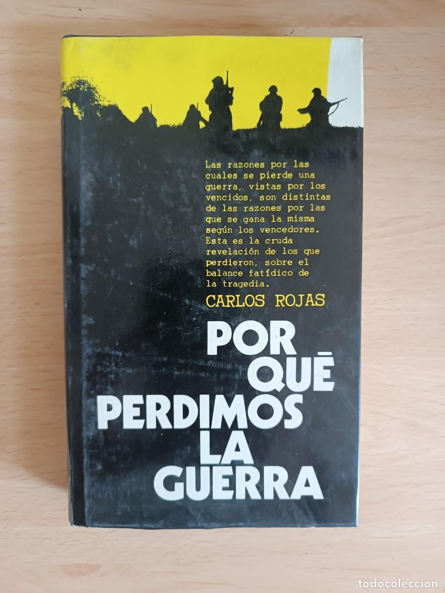 Libros de segunda mano: Por qu&eacute; perdimos la guerra. Antolog&iacute;a de testimonios de los vencidos en la contienda civil