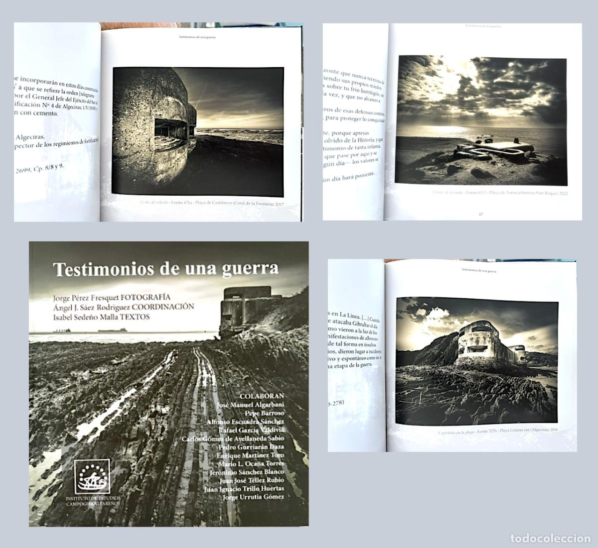 Libros de segunda mano: Testimonios de una guerra : B&uacute;nkeres del Campo de Gibraltar. Fotograf&iacute;as. (Bunker. Guerra C y 2&ordf; G
