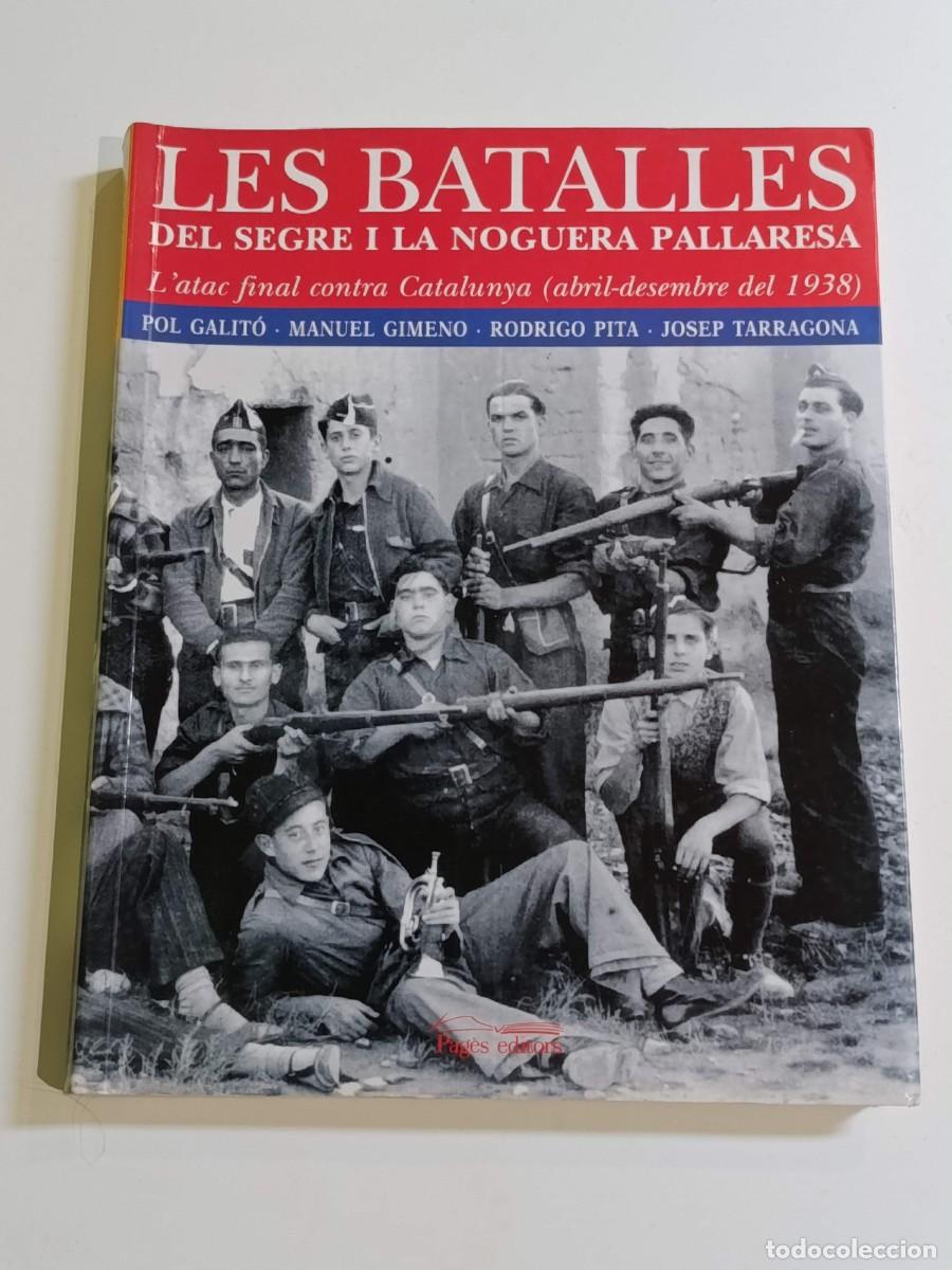 Libros de segunda mano: LES BATALLES DEL SEGRE I LA NOGUERA PALLARESA of Photography