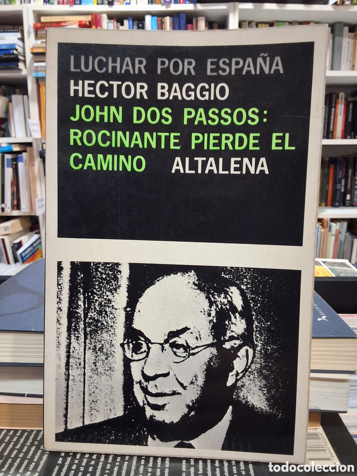 Libros de segunda mano: JOHN DOS PASSOS: ROCINANTE PIERDE EL CAMINO - HECTOR BAGGIO - ENV&Iacute;O DESDE 1,95 &euro;
