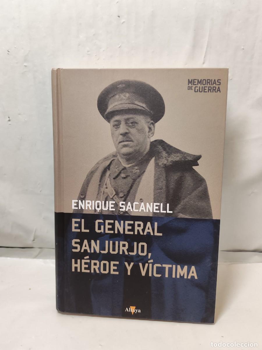Second hand books: El general Sanjurjo, h&eacute;roe y v&iacute;ctima (Colecci&oacute;n: Altaya Memorias de Guerra, tapa dura)