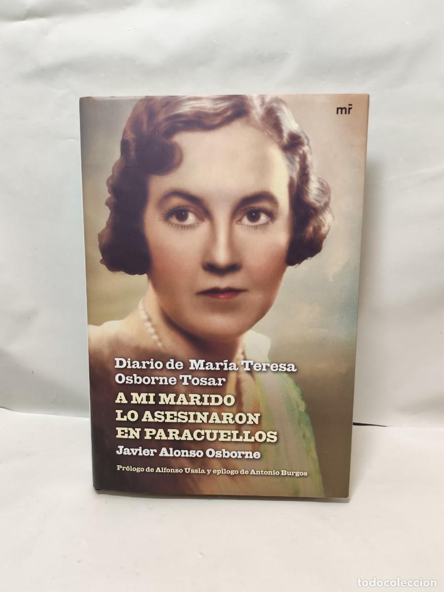 Libros de segunda mano: A mi marido lo asesinaron en Paracuellos (Primera edici&oacute;n, tapa dura)