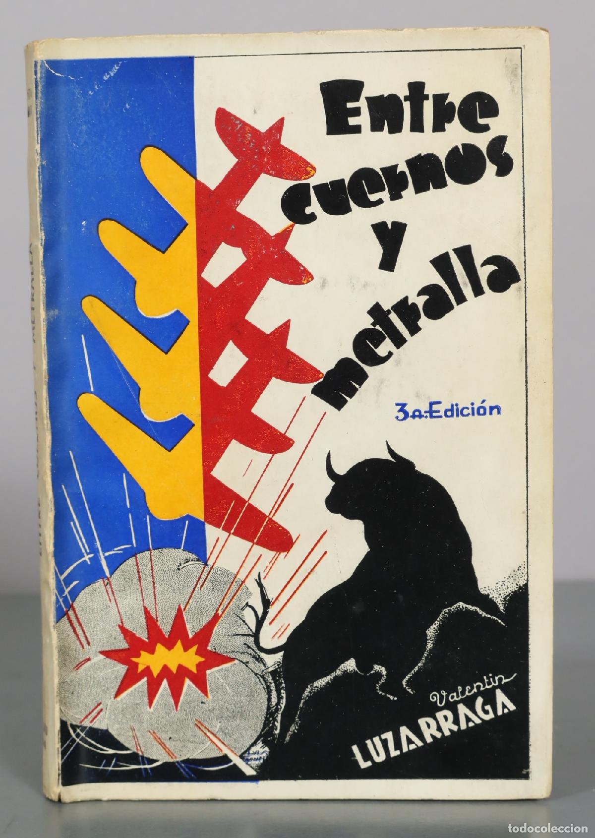 Libros de segunda mano: Entre cuernos y metralla - 3&ordf; Edici&oacute;n - Valent&iacute;n Luz&aacute;rraga - Proveedora Mexicana