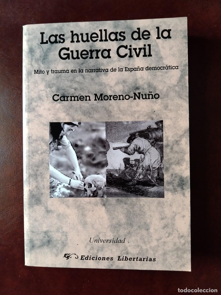 Libros de segunda mano: LAS HUELLAS DE LA GUERRA CIVIL - Monero-Nu&ntilde;o, Carmen