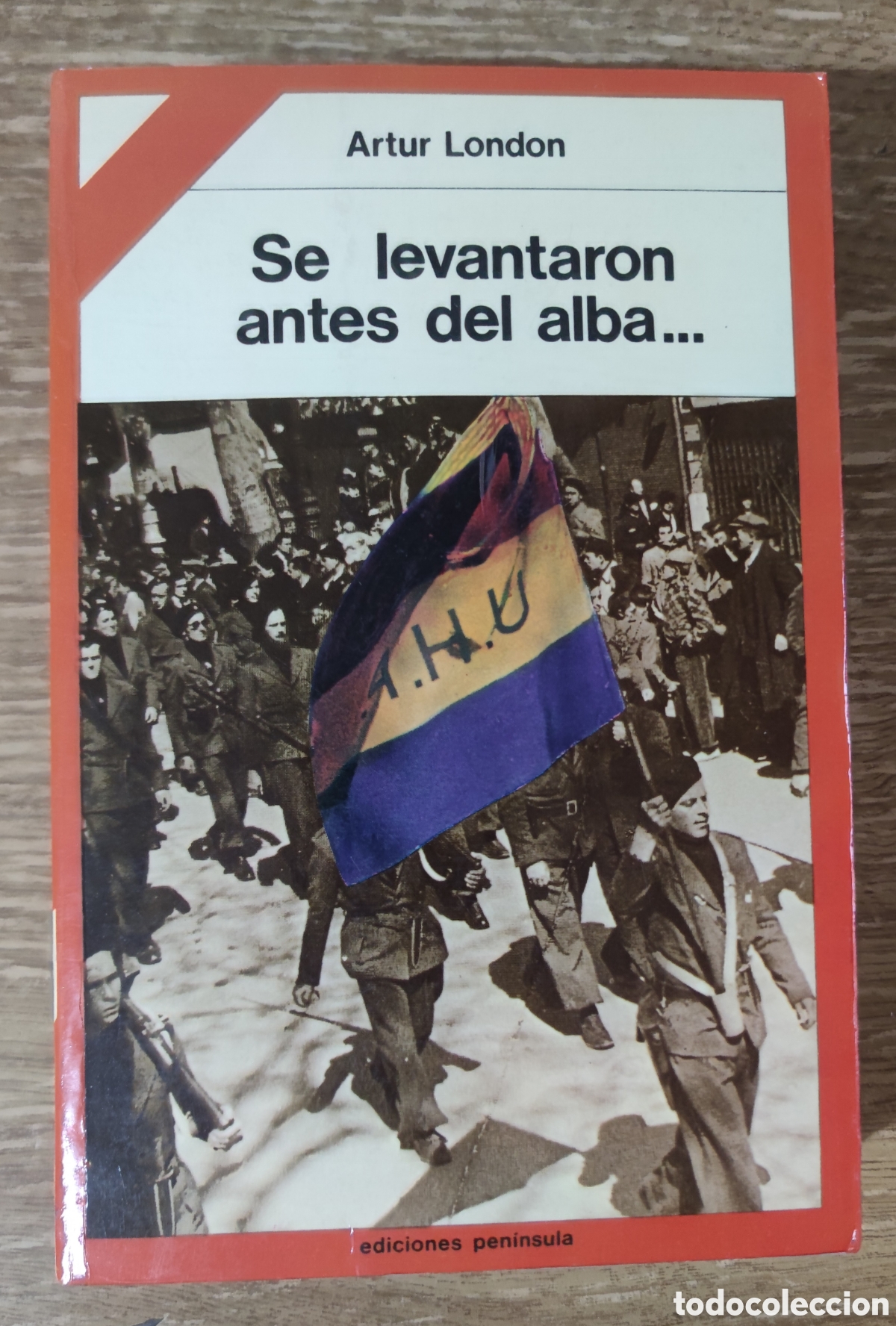 Libros de segunda mano: Se levantaron antes del alba (1978) Artur London