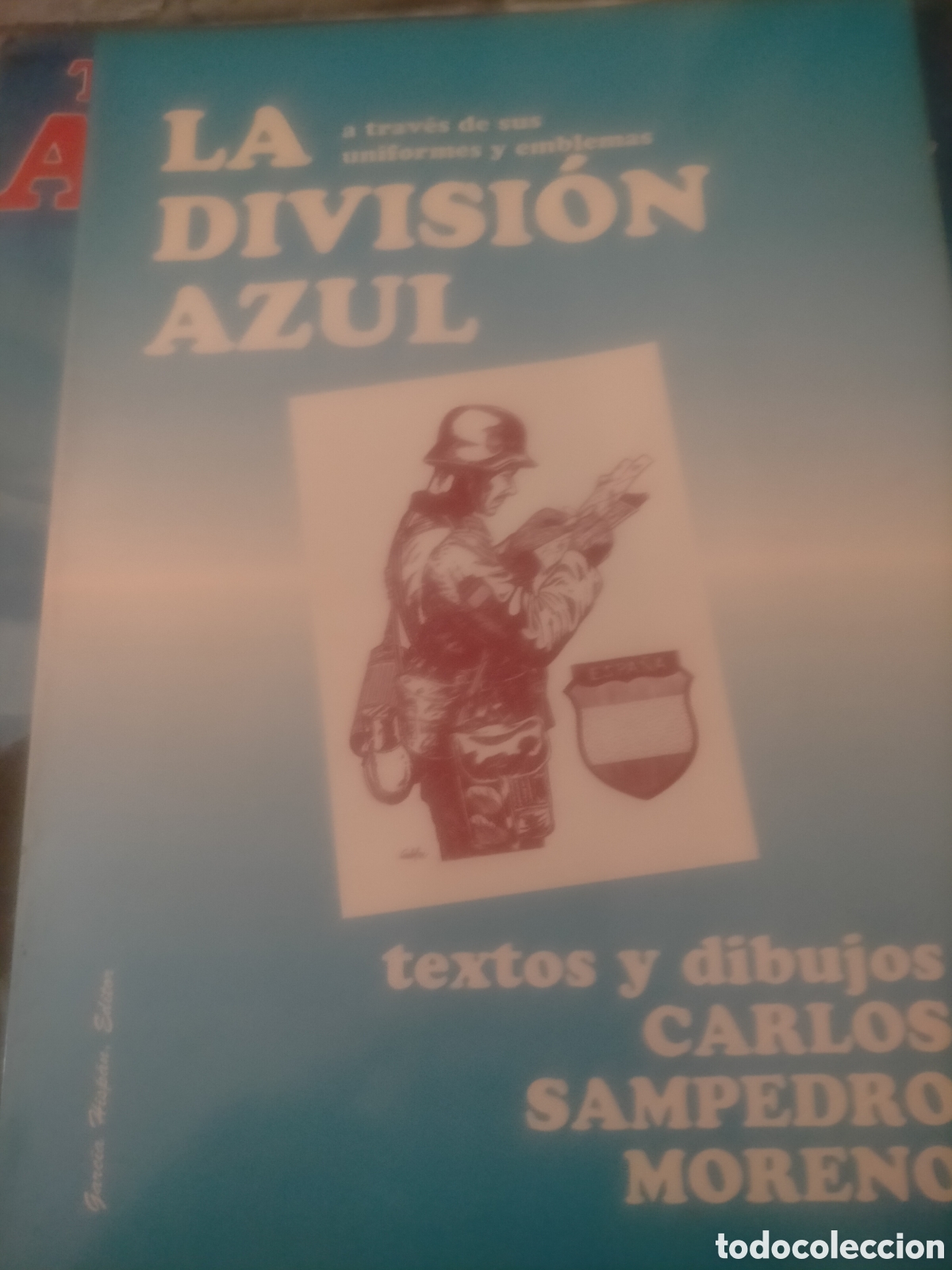 Libros de segunda mano: La divisi&oacute;n azul uniformes y emblemas