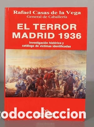 Libros de segunda mano: TERROR: MADRID 1936. CASAS DE LA VEGA.