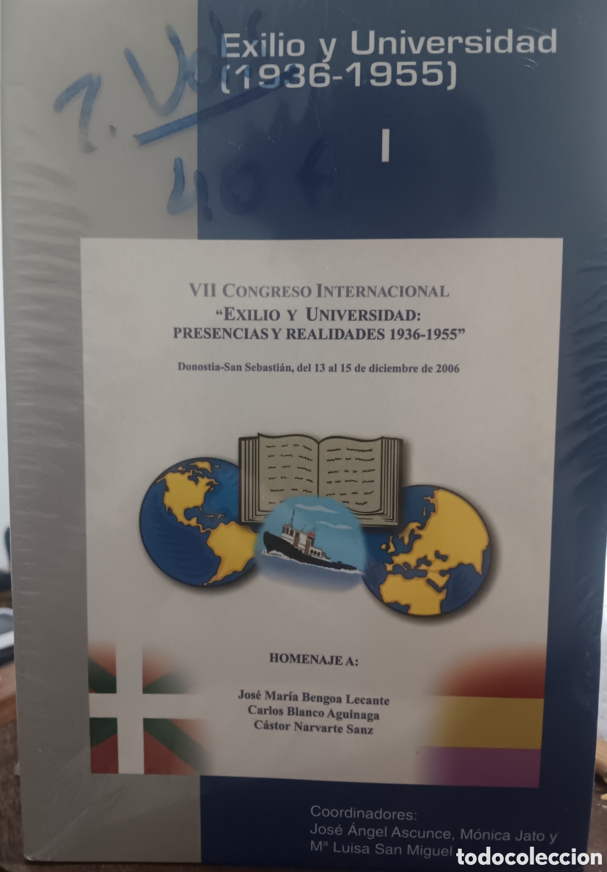 Libros de segunda mano: EXILIO Y UNIVERSIDAD 1936 - 1955 &rdquo;VII CONGRESO INTERNACIONAL EXILIO Y UNIVERSIDAD..&rdquo; 2 TOMOS