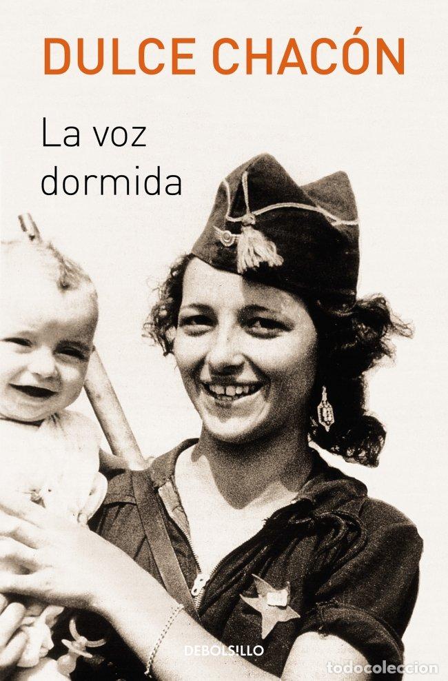 Libros de segunda mano: La Voz Dormida - Chacon Dulce - Debolsillo - Best Seller, 1136
