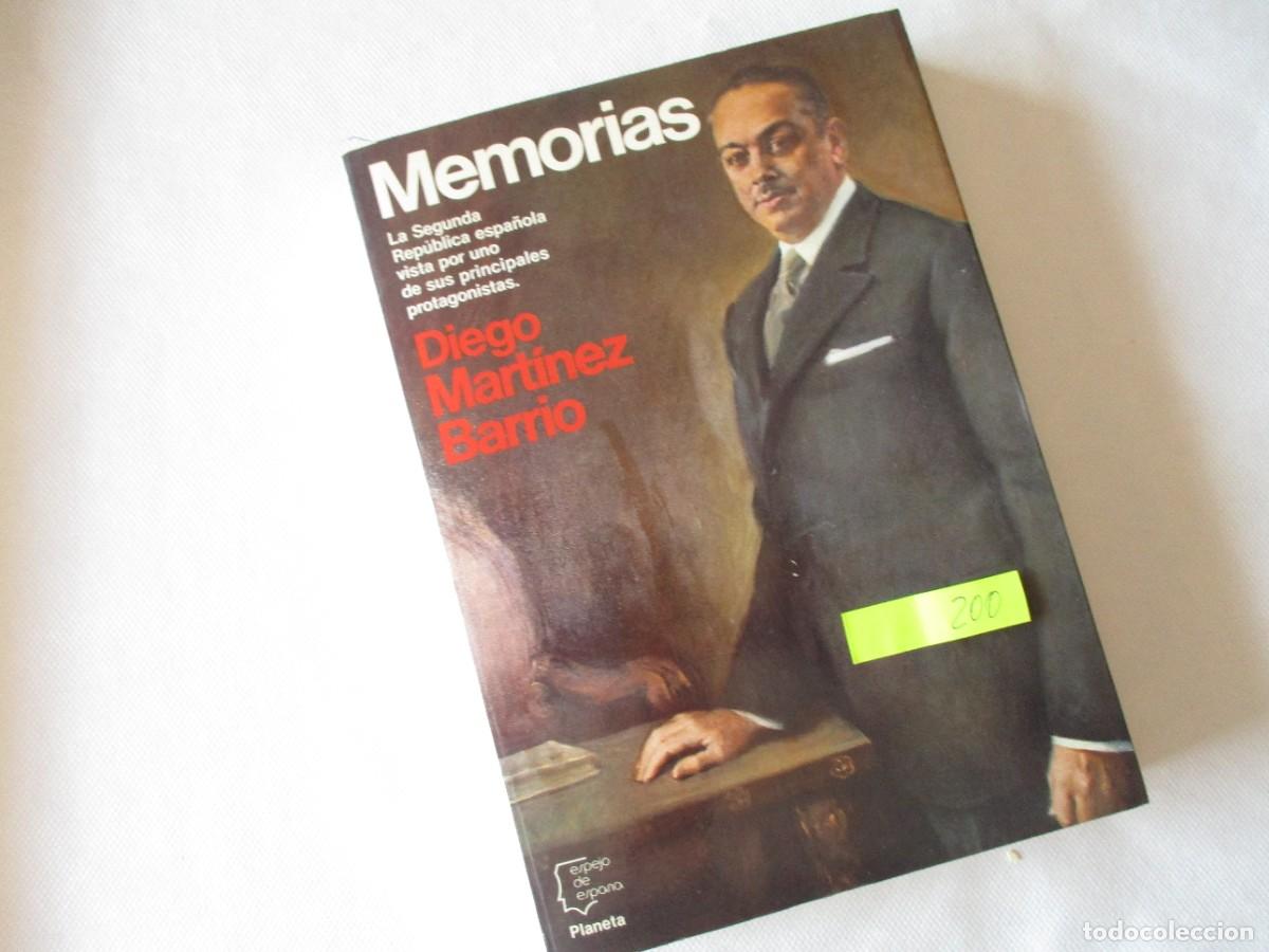 Libros de segunda mano: LIBRO &rdquo; MEMORIAS DIEGO MARTINEZ BARRIOS ,ESPEJO ESPA&Ntilde;A 1983 EXCELENTE CONSERVACION