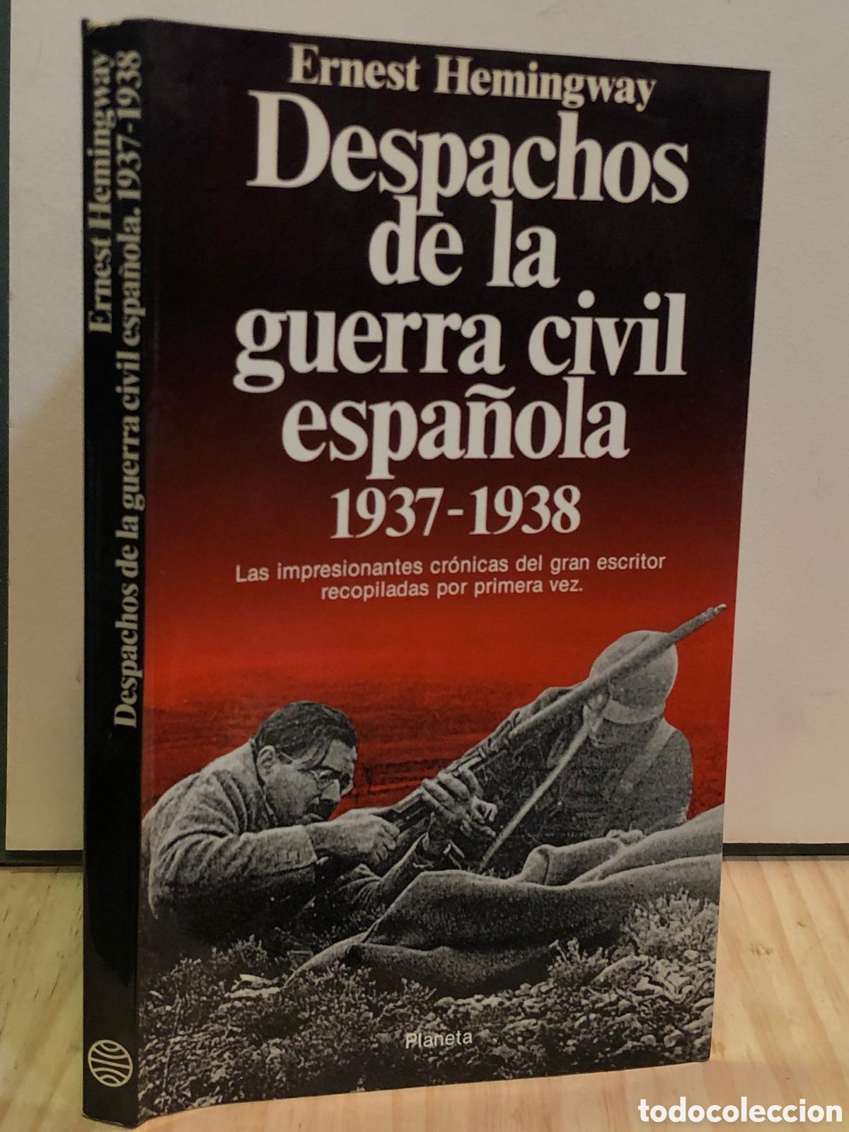 Libros de segunda mano: Despachos de la guerra civil espa&ntilde;ola 1937-1938 - Ernest Hemingway