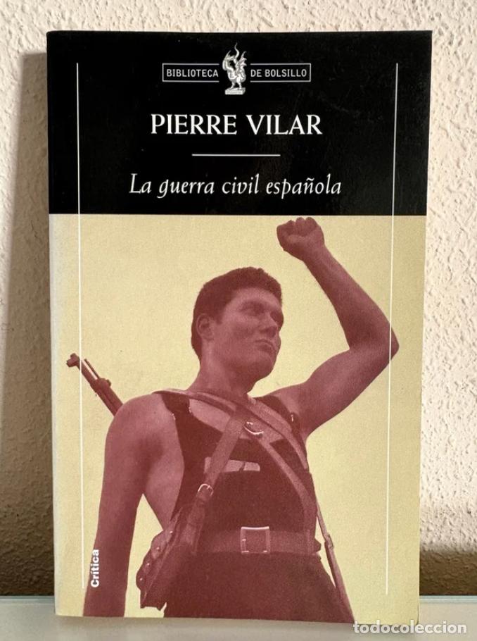 Libros de segunda mano: Vilar, Pierre: La guerra civil espa&ntilde;ola