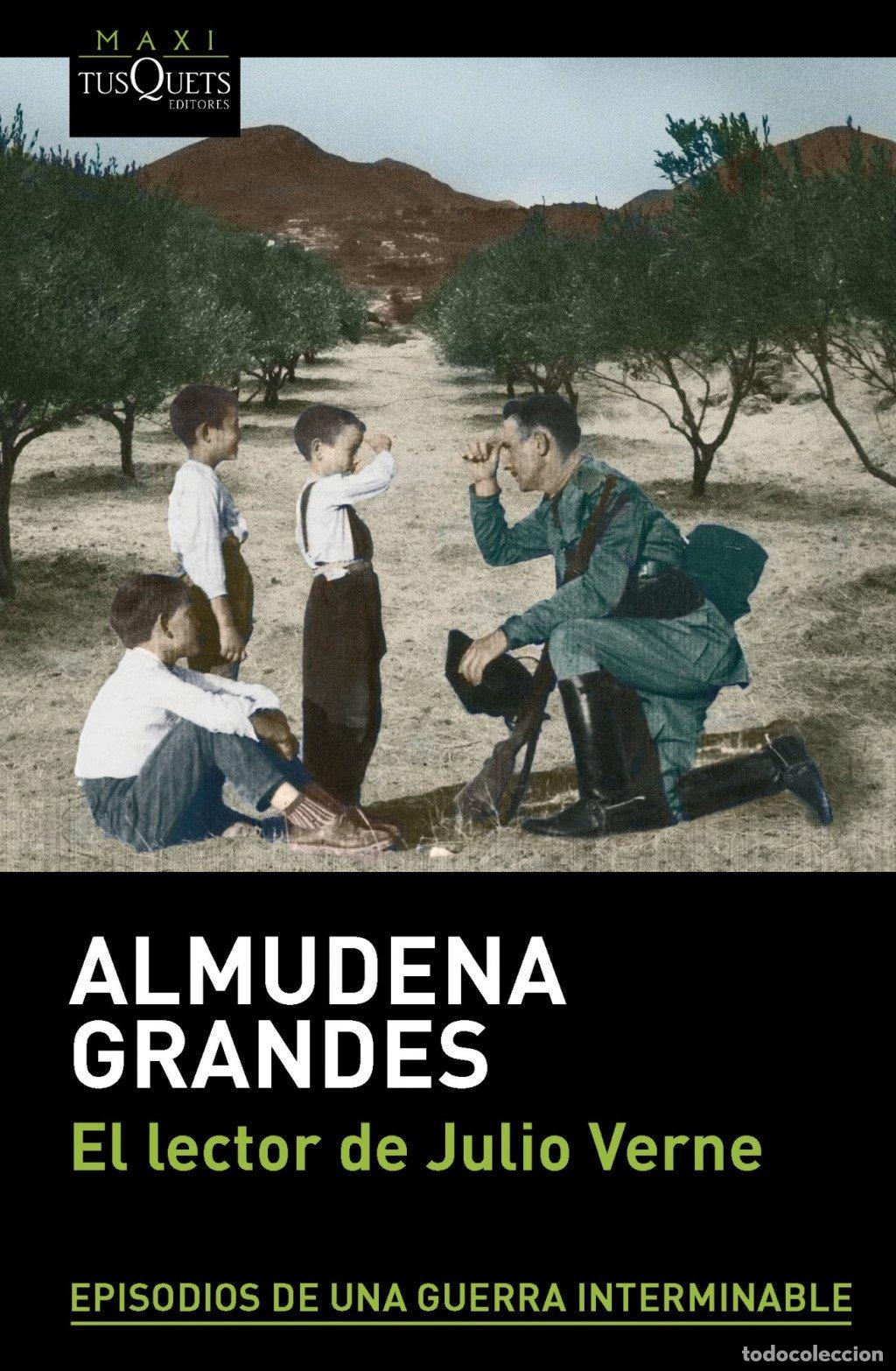 Libros de segunda mano: El Lector de Julio Verne: Episodios de una Guerra Interminable - Almudena Grandes - Maxi-tusquets