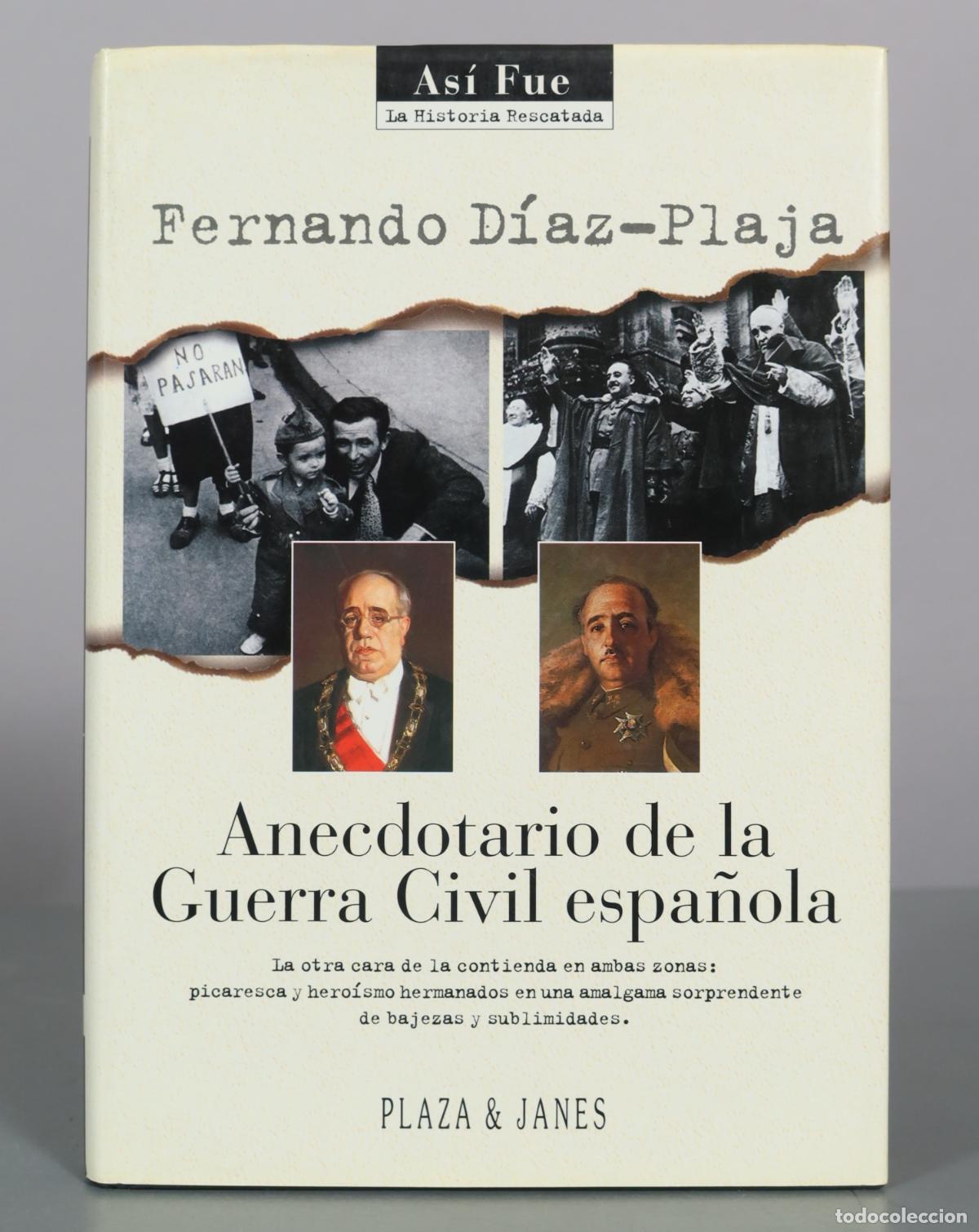 Libros de segunda mano: Anecdotario de la Guerra Civil espa&ntilde;ola - Fernando D&iacute;az-Plaja - Plaza & Jan&eacute;s